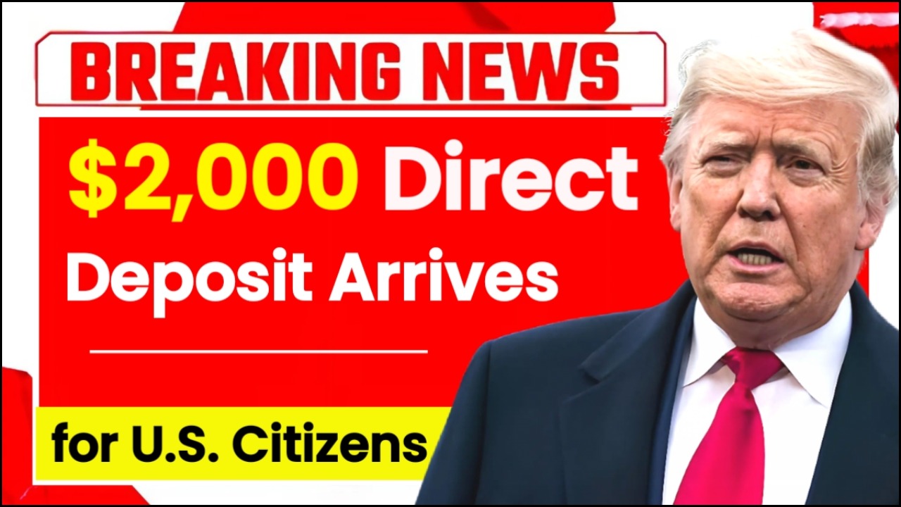 $2,000 Direct Deposit for U.S. Citizens in November 2025 – Eligibility, Payment Dates, and IRS Instructions