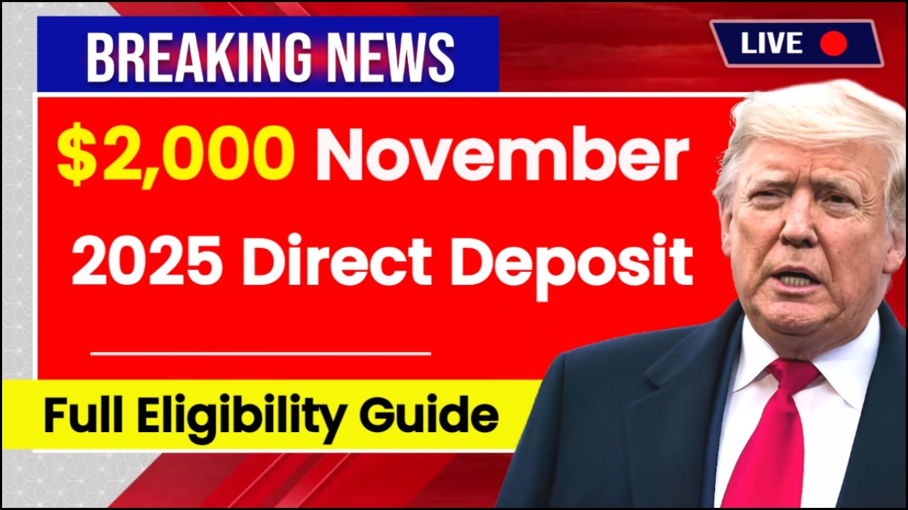 $2000 November 2025 Direct Deposit: Full Eligibility Guide, Exact Payment Dates & Simple IRS Rules for U.S. Citizens